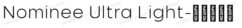 Nominee Ultra Light字体转换